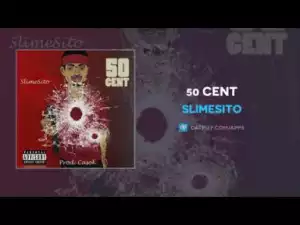 SlimeSito - 50 Cent